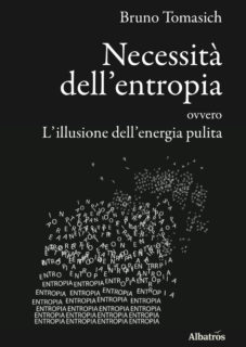 Necessità Dell Entropia Ovvero L Illusione Dell Energia Pulita Necessità Dell'entropia Ovvero L'illusione Dell'energia Pulita