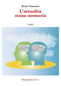 L'attualità Senza Memoria