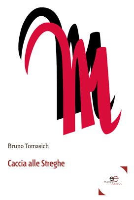 Caccia alle streghe di Bruno Tomasich