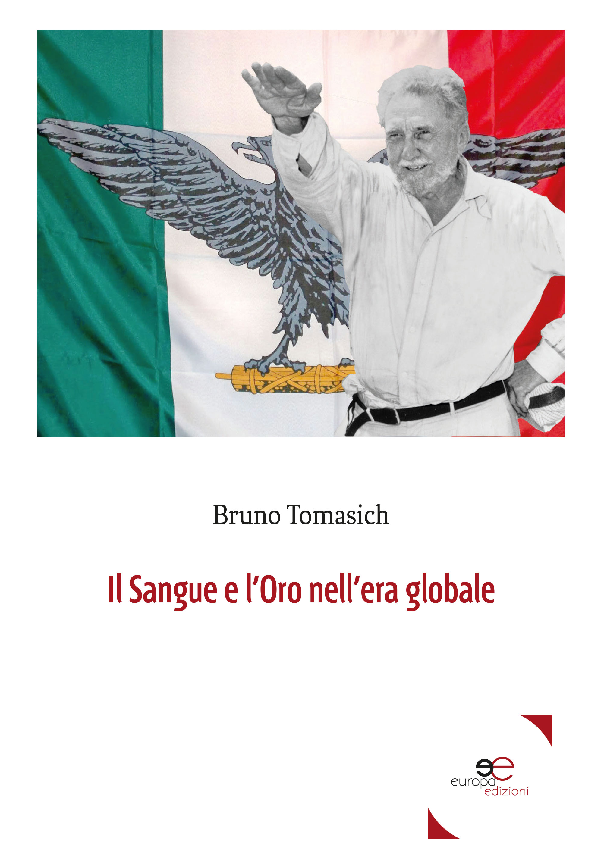 Il Sangue e l’Oro nell’era globale | Bruno Tomasich