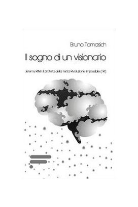 Il sogno di un visionario. Jeremy Rifkin. Il profeta della Terza Rivoluzione Impossibile