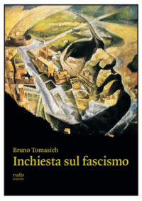 Copertina Del Libro Inchiesta Sul Fascismo Di Bruno Tomasich