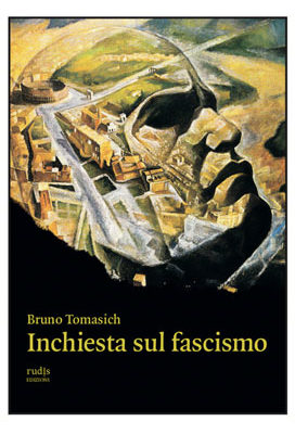 Copertina Del Libro Inchiesta Sul Fascismo Di Bruno Tomasich