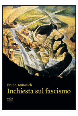 Copertina del Libro Inchiesta sul Fascismo di Bruno Tomasich