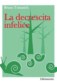 La Decrescita Infelice