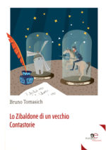 Lo Zibaldone Di Un Vecchio Contastorie | Bruno Tomasich